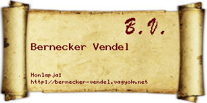 Bernecker Vendel névjegykártya